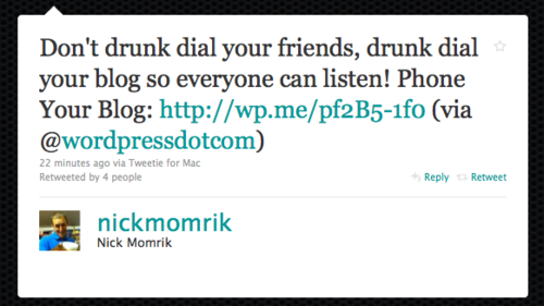 Drunk-dial-your-blog