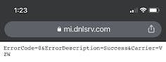 Mobile phone web browser showing URL mi.dnlsrv.com and page body ErrorCode=0&ErrorDescription=Success&Carrier=VZW.