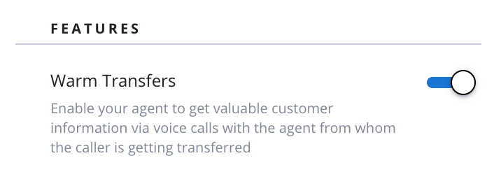 Warm Transfers feature with toggle switch enabled.