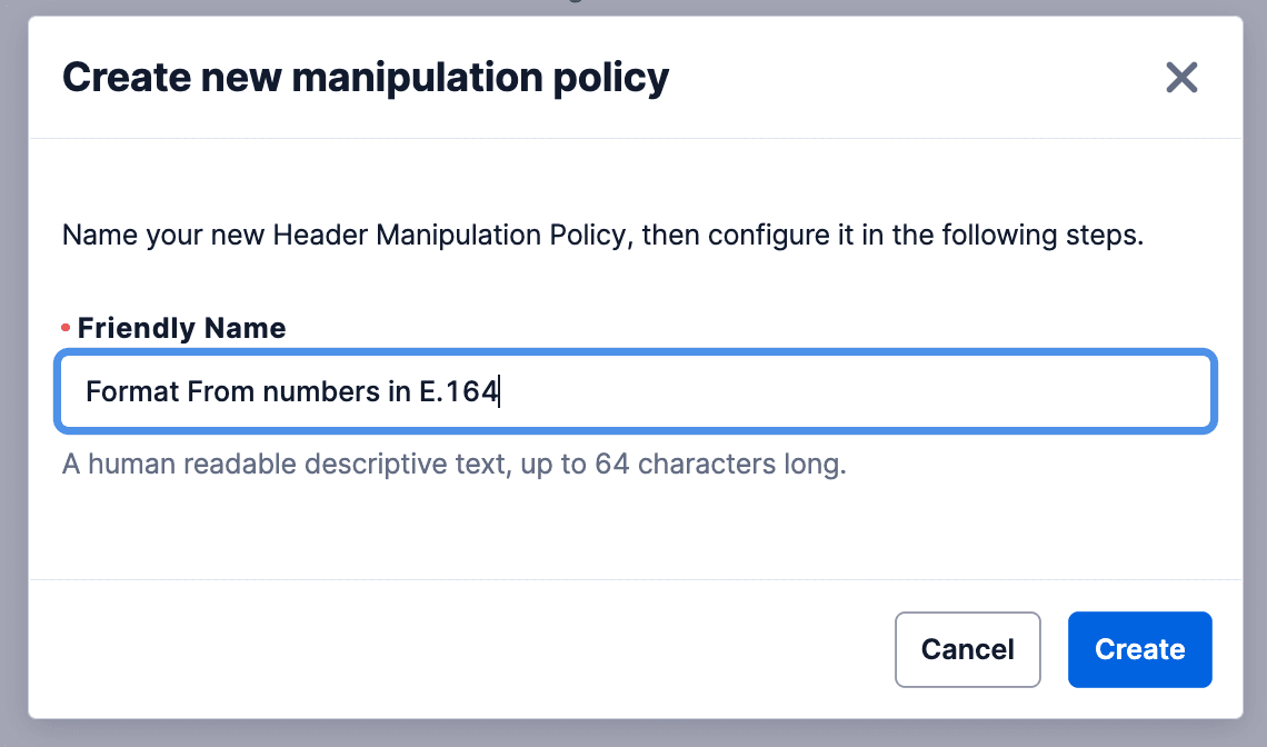 Header Manipulation - Provide a Friendly Name for the manipulation policy.