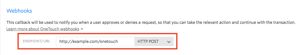 Webhook endpoint URL with HTTP POST method for OneTouch.