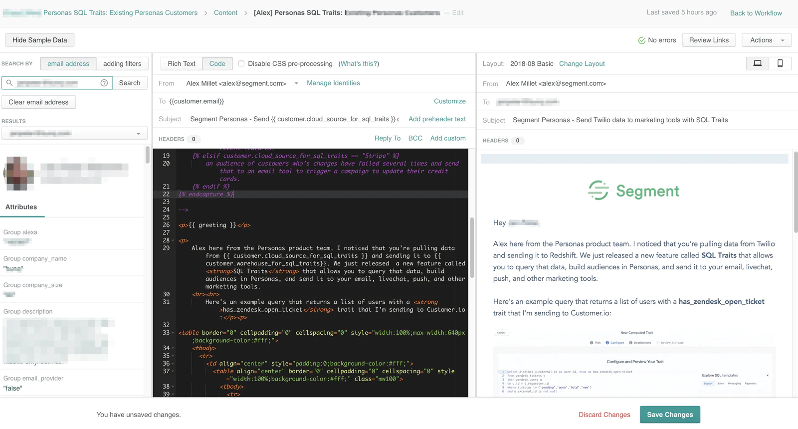 customerio_obfuscated.png Email campaign editor with attributes sidebar, code editor, and live preview of the personalized email.