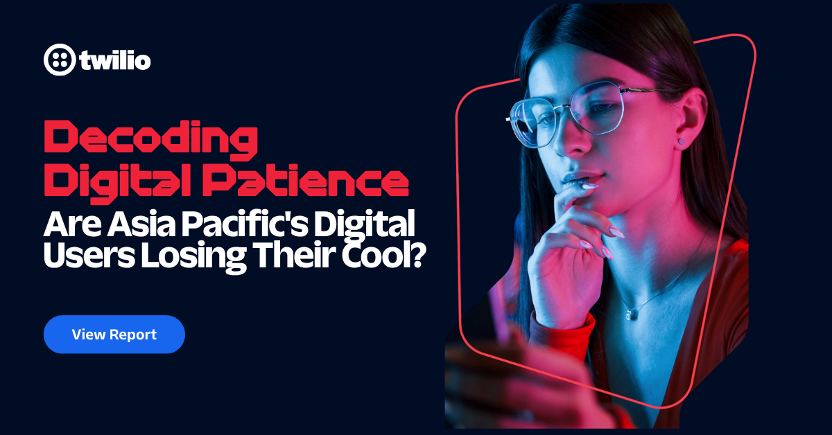 Decoding Digital Patience | Twilio