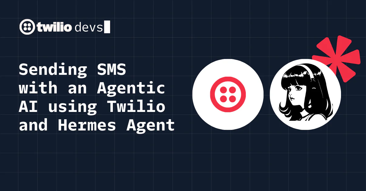 Graphic showing Twilio and Hermes logos with text about sending SMS using Agentic AI