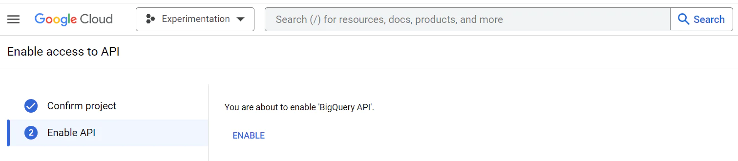 Enable Access to the BigQuery API Enable Access to the BigQuery API