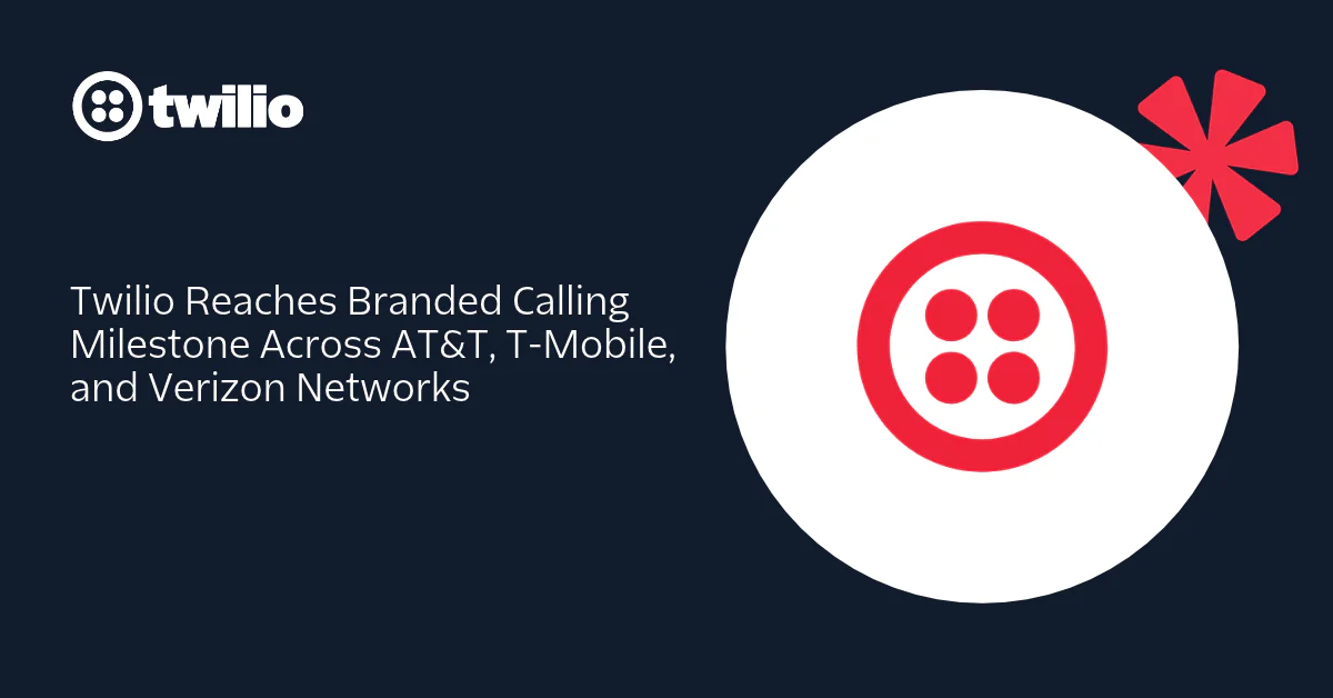 Twilio branded calling milestone across AT&amp;T, T-Mobile, and Verizon logo on a dark blue background