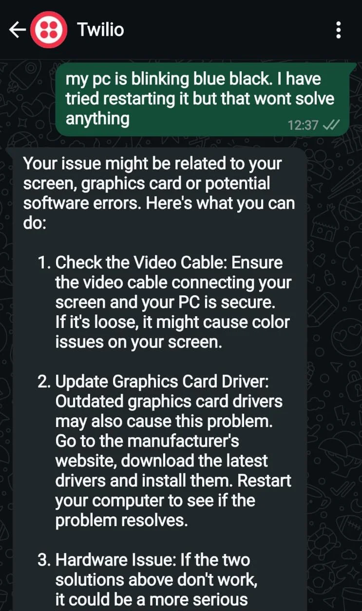 A chat message discussing PC screen issues, followed by three troubleshooting steps from Twilio. A chat message discussing PC screen issues, followed by three troubleshooting steps from Twilio.