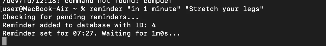 Terminal window displaying a reminder set for stretching legs with a 1-minute notification. Add a reminder directly from your system terminal