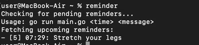 Terminal window showing reminder command output with a reminder to stretch your legs at 07 View the list of reminder directly from your system terminal