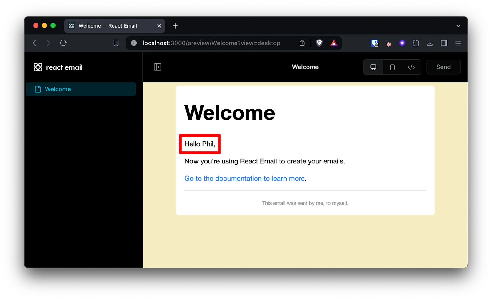 The email preview tool again. This time, because we used React props to pass in a name, the email reads "Hello Phil". The email preview tool again. This time, because we used React props to pass in a name, the email reads "Hello Phil".