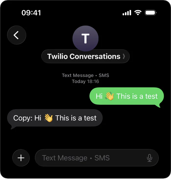 A dark-mode SMS thread titled "Twilio Conversations". A green outgoing bubble reads "Hi 👋 This is a test"; the gray reply below it reads "Copy: Hi 👋 This is a test".