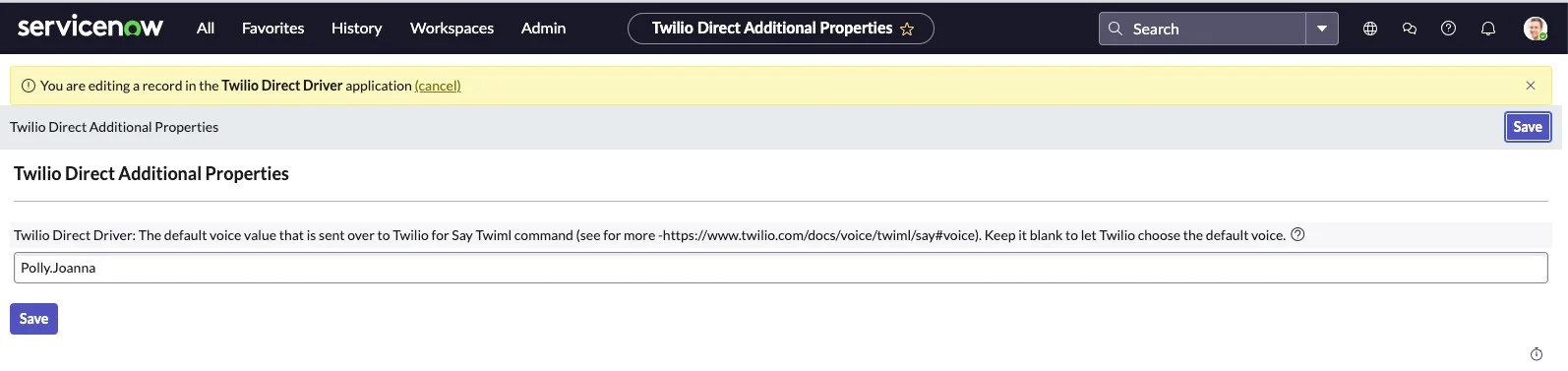 ServiceNow interface editing Twilio Direct Driver Additional Properties settings with a field value and save button. for voice