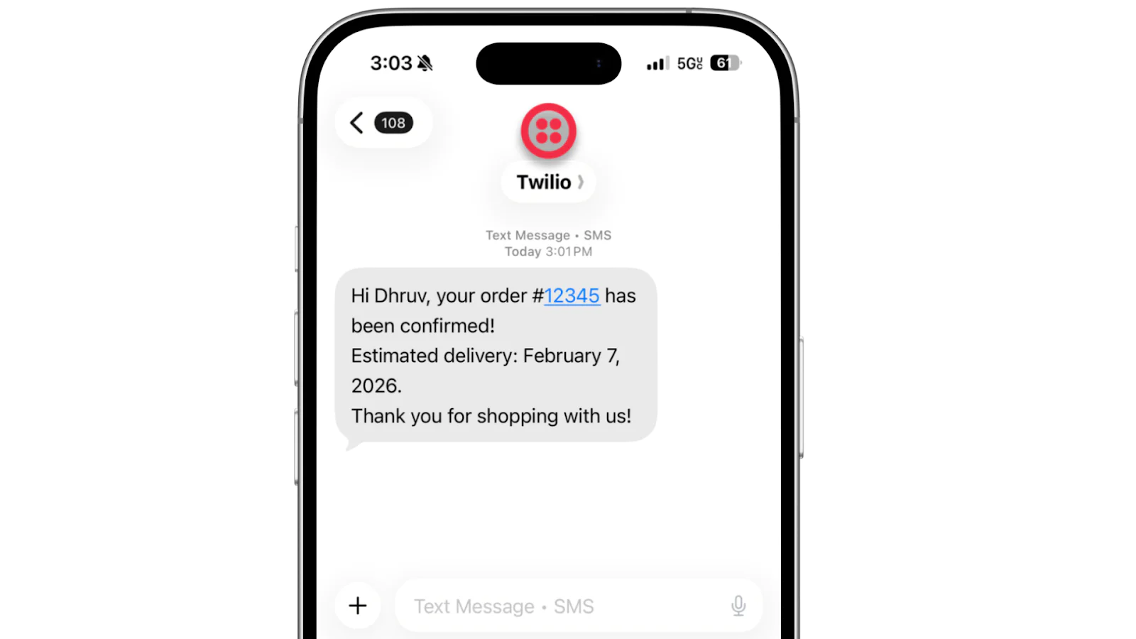 Smartphone screen showing an SMS from Twilio confirming an order with an estimated delivery date of February 7, 2026.
