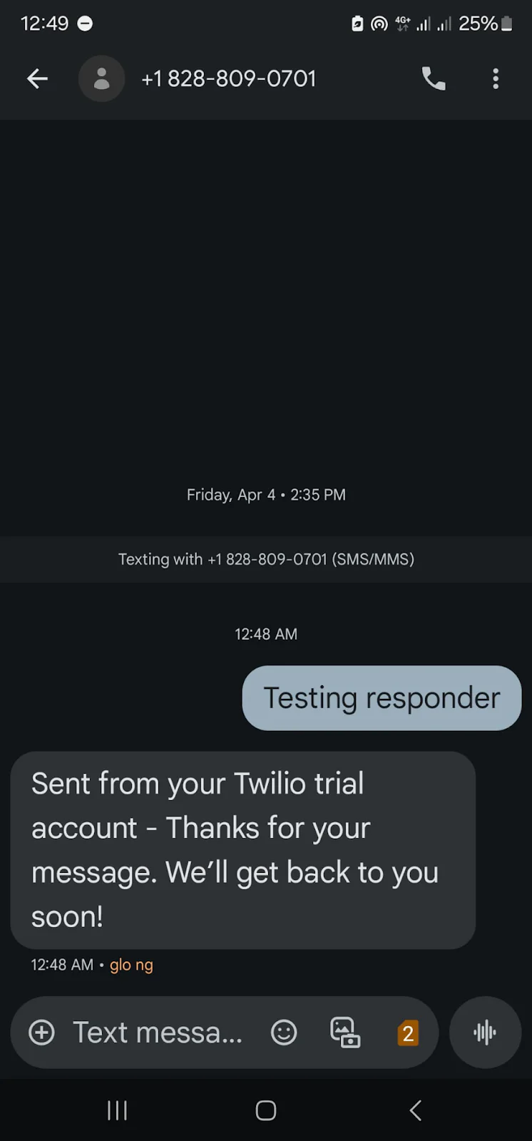 Text message exchange between a user and a Twilio trial number with auto-reply confirmation.