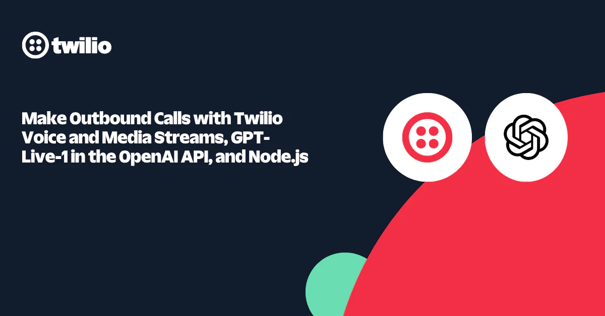 Twilio and OpenAI logos with text on a dark background about outbound calls and APIs.