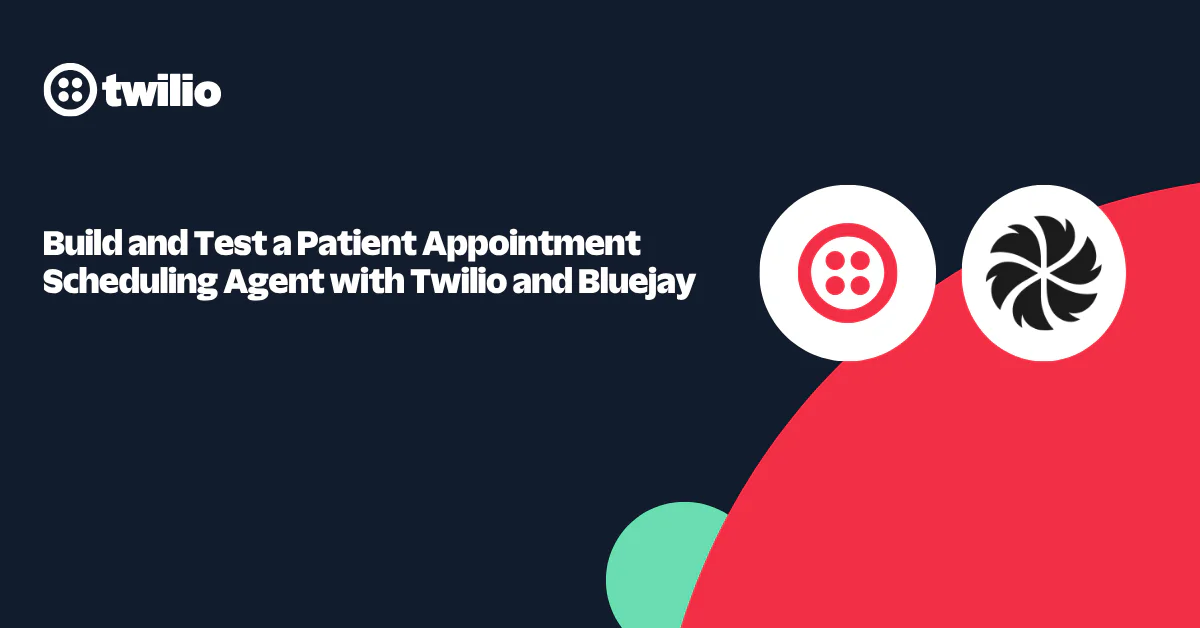 Twilio and Bluejay logos with text about building a patient appointment scheduling agent