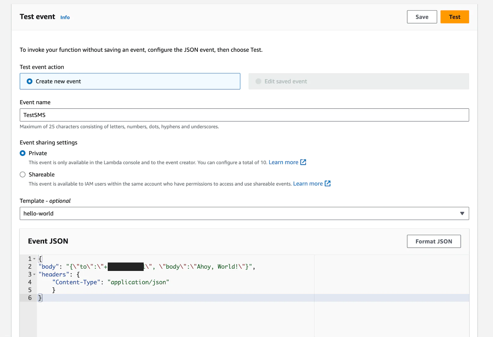 Test event for the Lambda Function. Creating new event named TestSMS with Event JSON having required information. 