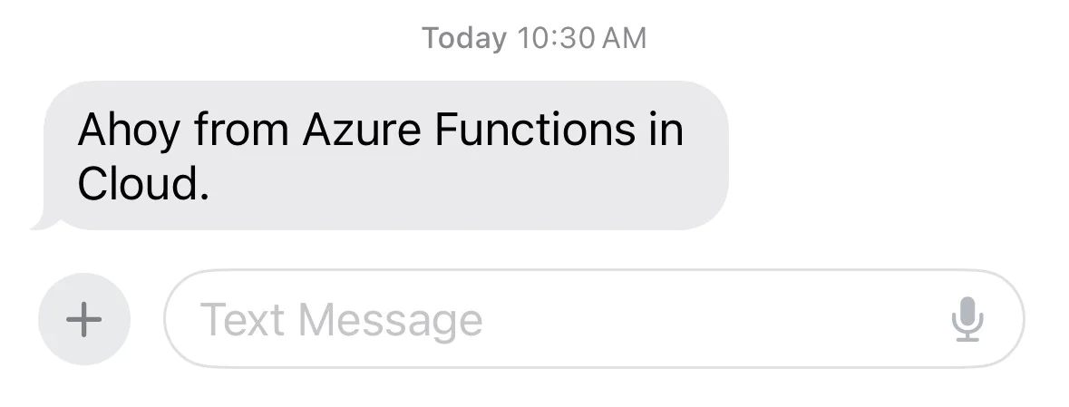 Messages application on iPhone received SMS "Ahoy from Azure Functions in Cloud."