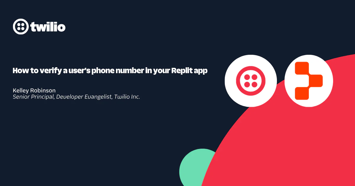 Twilio and Replit logos with a tutorial by Kelley Robinson on phone number verification.