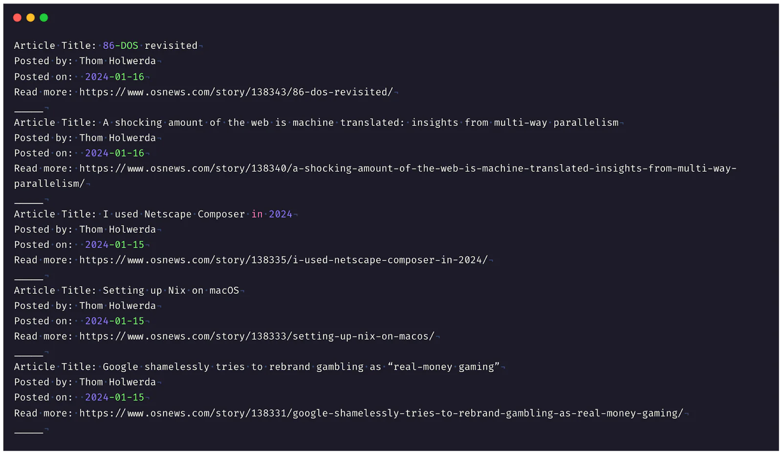 Terminal output displaying the top 5 most recent posts on osnews.com Terminal output displaying the top 5 most recent posts on osnews.com