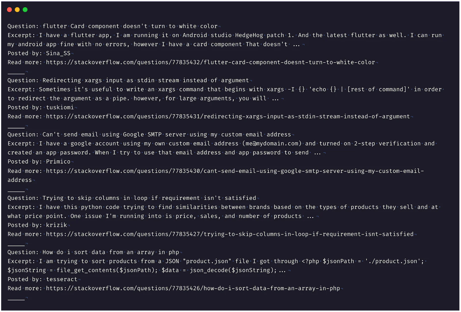 Terminal output displaying the top 5 most recent questions posted on StackOverflow Terminal output displaying the top 5 most recent questions posted on StackOverflow