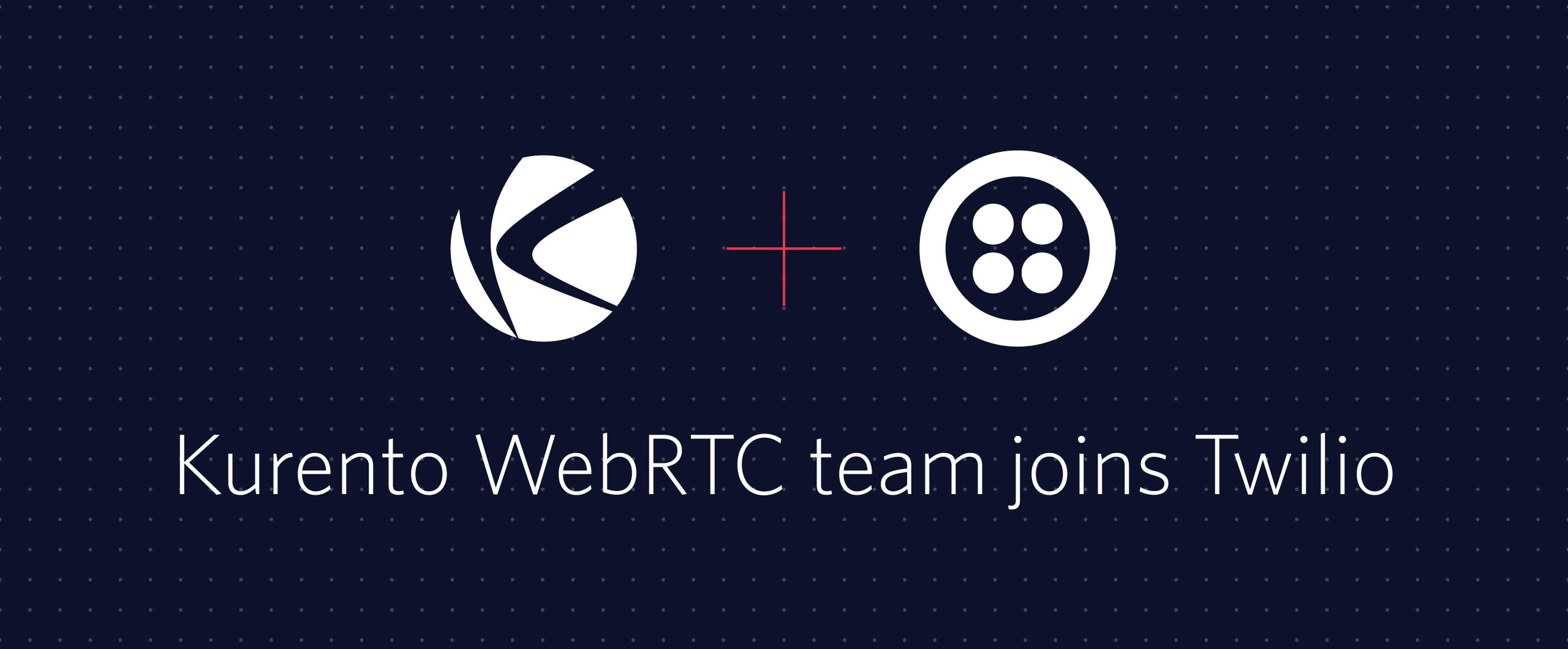 Kurento WebRTC team joins Twilio