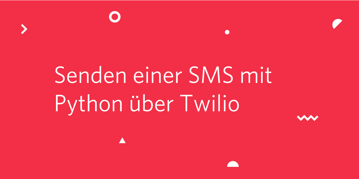 Senden einer SMS mit Python über Twilio