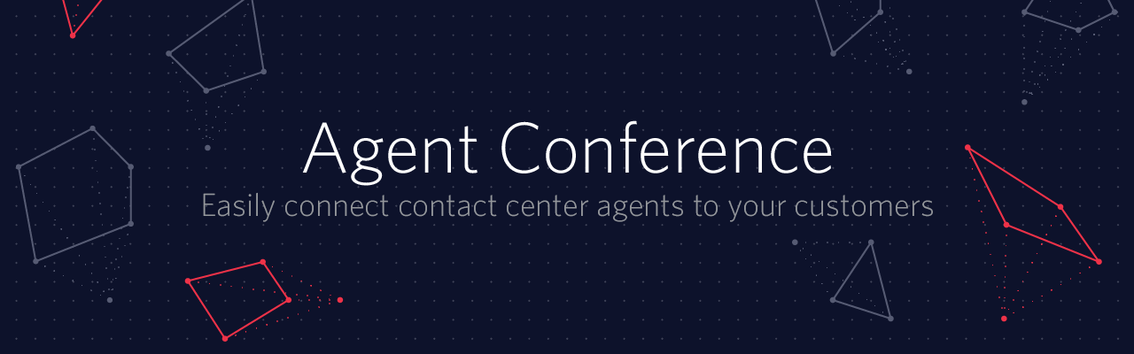 Agent Conference is Generally Available Agent Conference is Generally Available