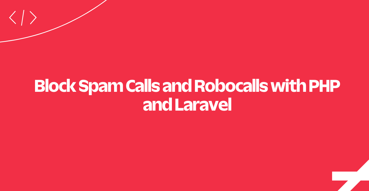 block-spam-robocalls-php-laravel