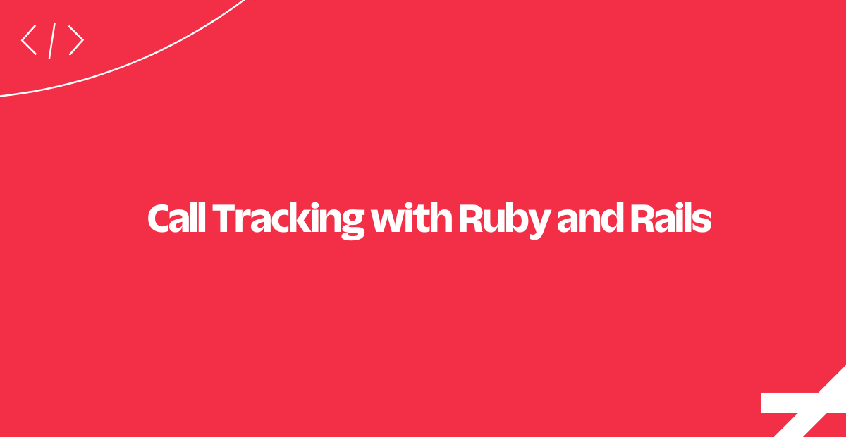 call-tracking-ruby-rails