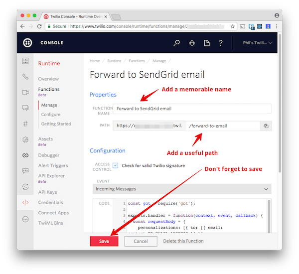 Add a name to your function in the &#39;Function name&#39; field, a path in the &#39;Path&#39; field and save it with the button at the bottom of the page.