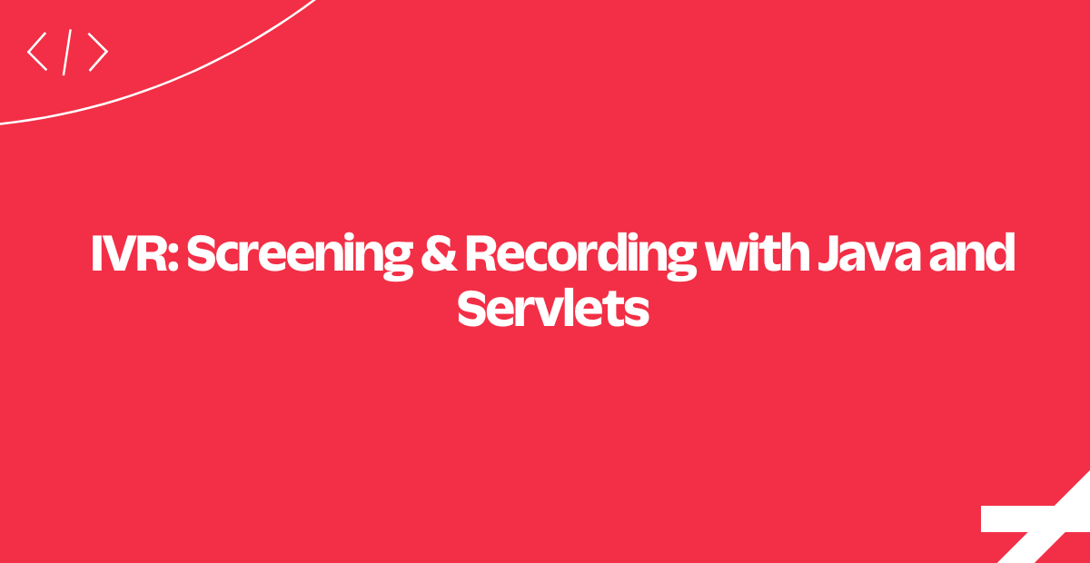ivr-screening-recording-java-servlets