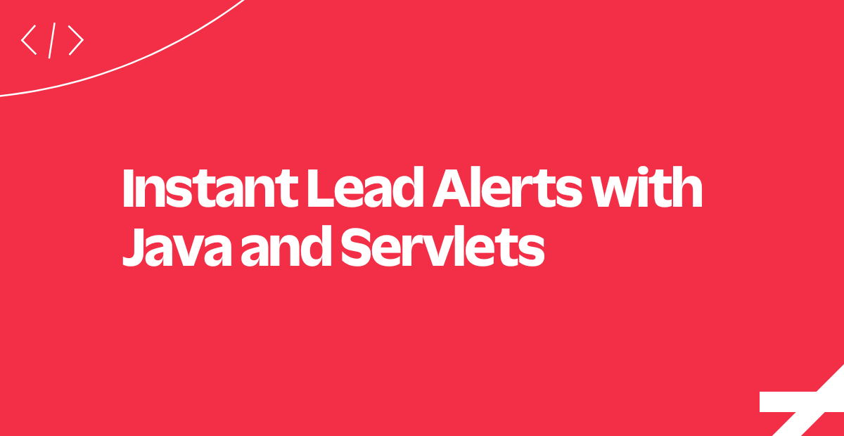 instant-lead-alerts-java-servlets