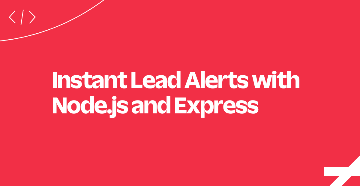 instant-lead-alerts-node-express