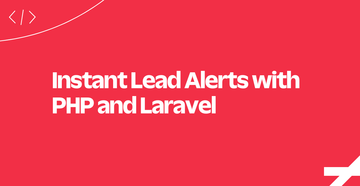 instant-lead-alerts-php-laravel