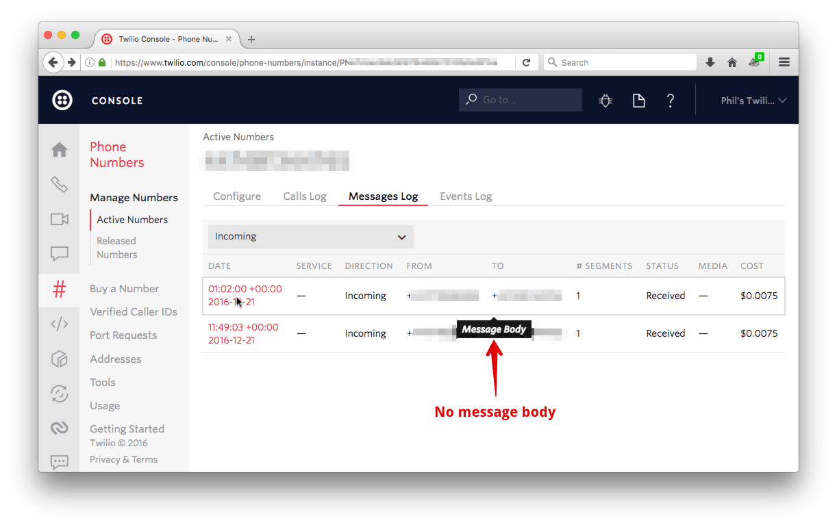 This time in the Twilio log the message body appears empty, it has been redacted.