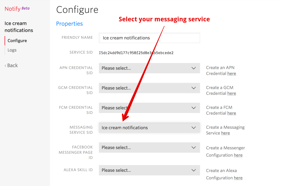 On the Notify service configuration page you need to select your messaging service that you created earlier from the drop down field called &#39;Messaging Service Sid&#39;.