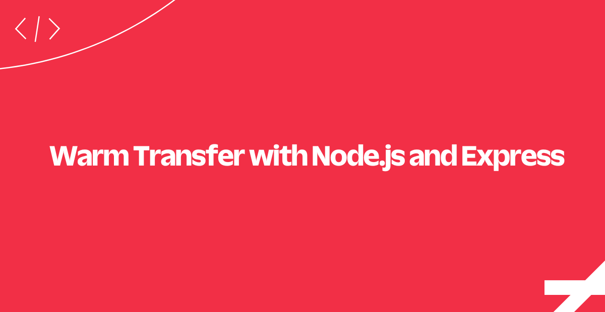 warm-transfer-nodejs