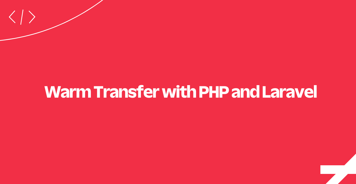 warm-transfer-php-laravel