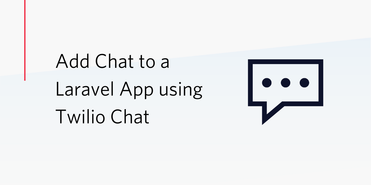 Add Chat to a Laravel App Using Twilio Chat