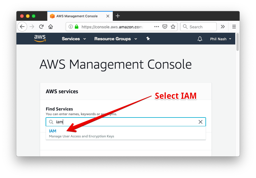 Search in the AWS Management Console for "IAM" and select the result from the dropdown.