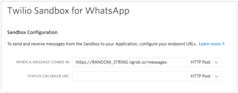 Enter your ngrok URL into the field for "When a message comes in" in the Twilio Sandbox for WhatsApp
