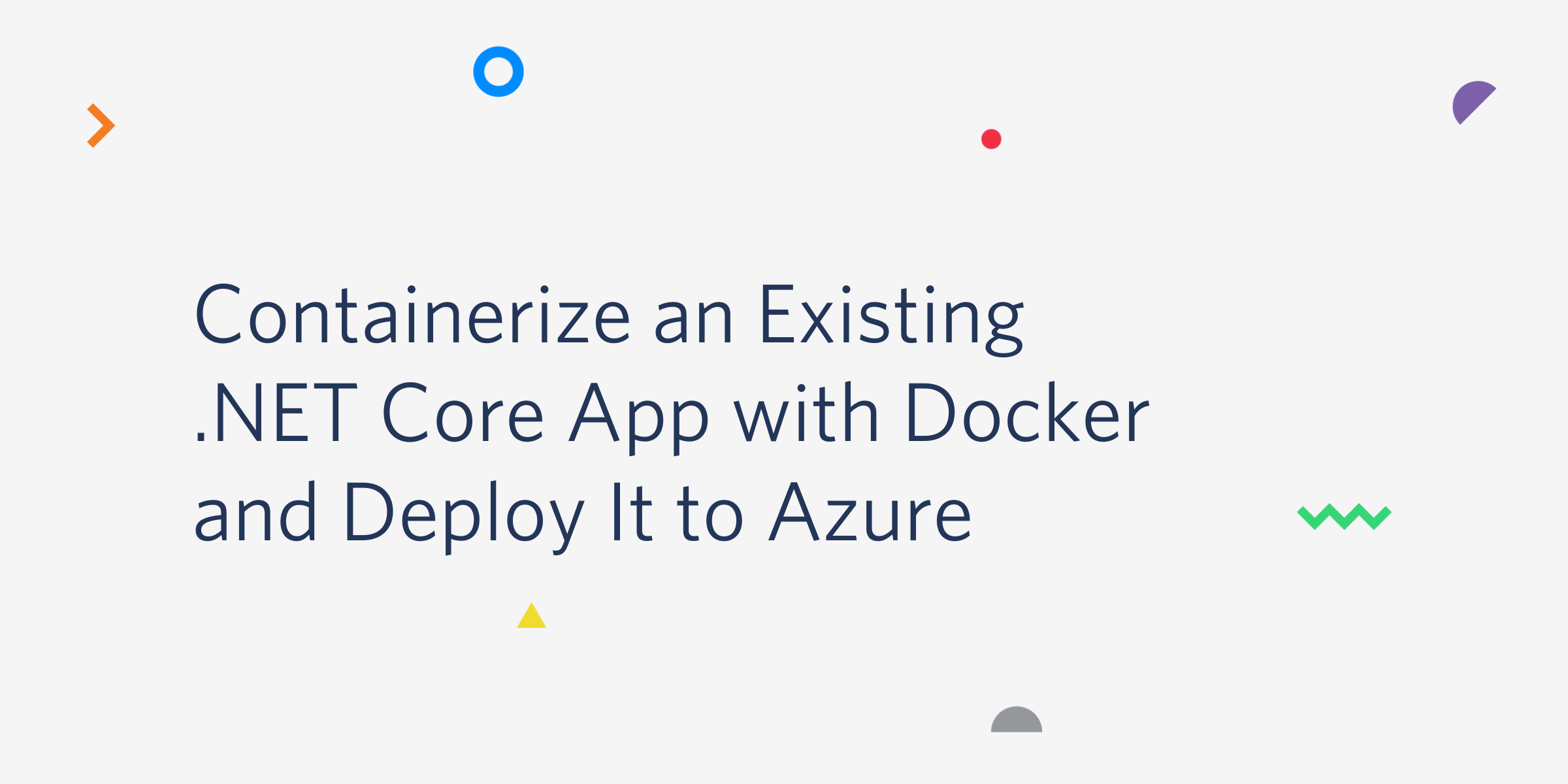 containerize-existing-dot-net-docker-azure.png