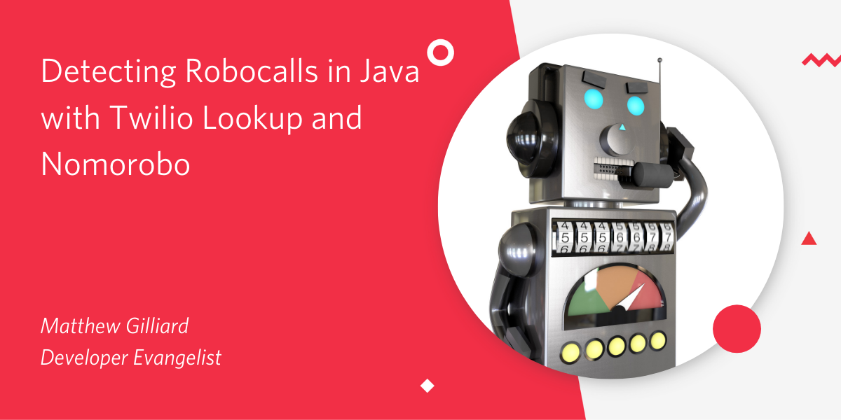 Detecting Robocalls in Java with Twilio Lookup and Nomorobo