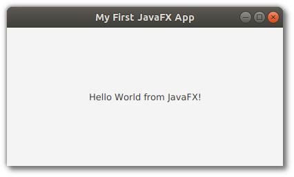 A small GUI app showing the text "Hello World from JavaFX!"