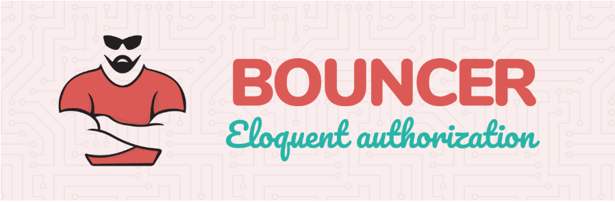 Bouncer Eloquent authorization