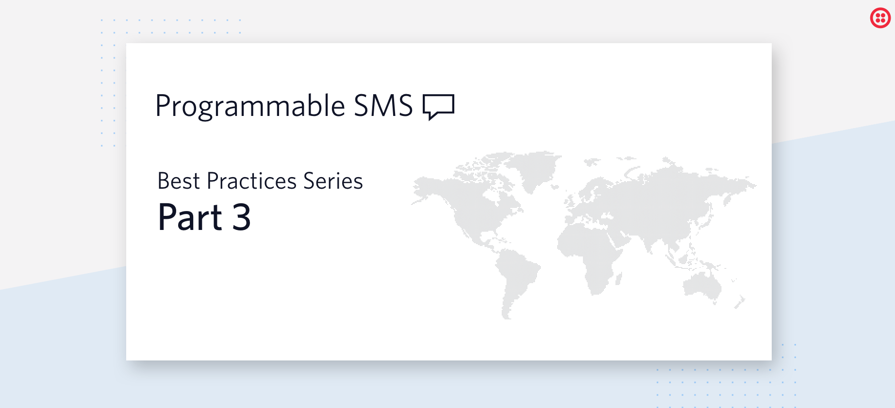 Twilio SMS Best Practices Part 3: Local Numbers and International SMS