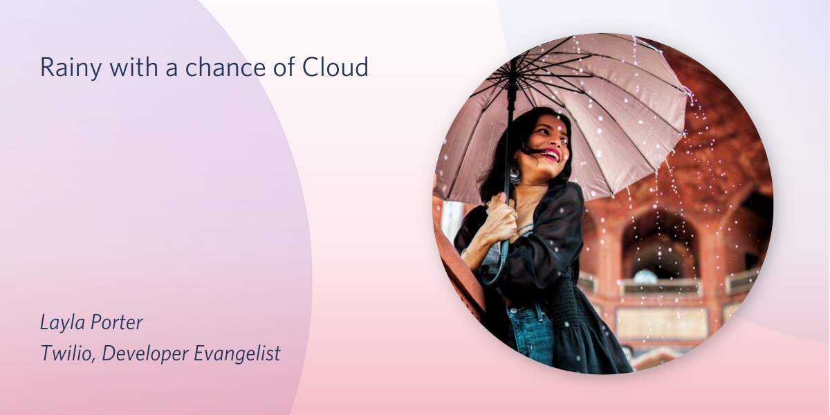 Rainy with a chance of cloud Rainy with a chance of cloud