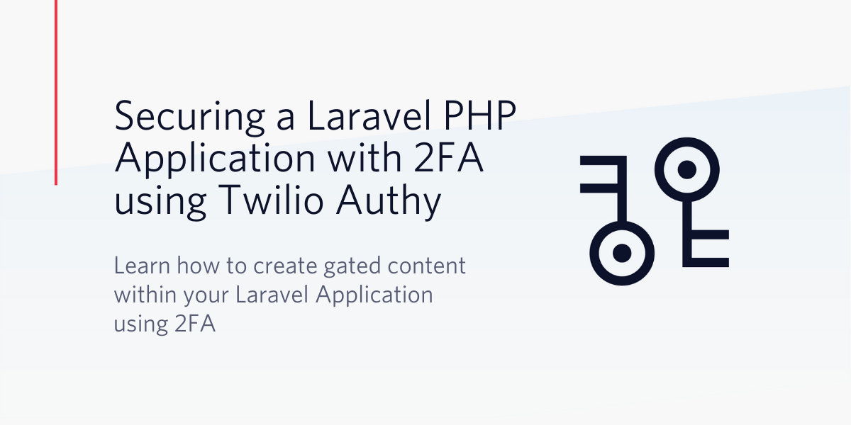 Securing a Laravel PHP Application with 2FA using Twilio Authy