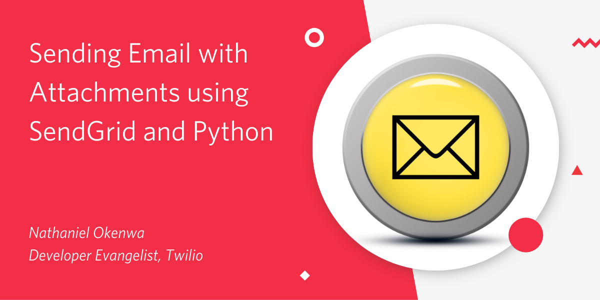 Sending Email with Attachments using SendGrid and Python